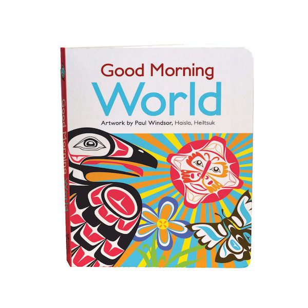 Board Book - Good Morning World | BC Native Arts